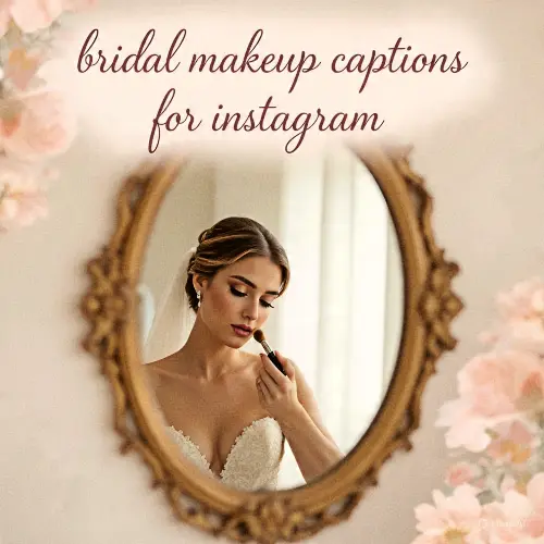 bridal makeup captions for instagram